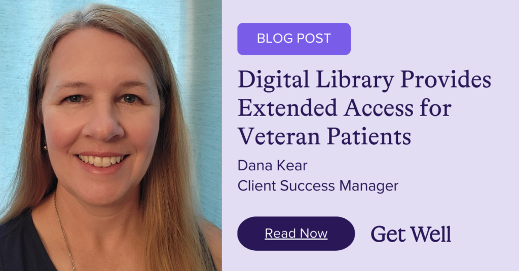 Digital Library Improves the Veteran Patient Experience