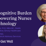 Easing Cognitive Burden and Empowering Nurses with Technology